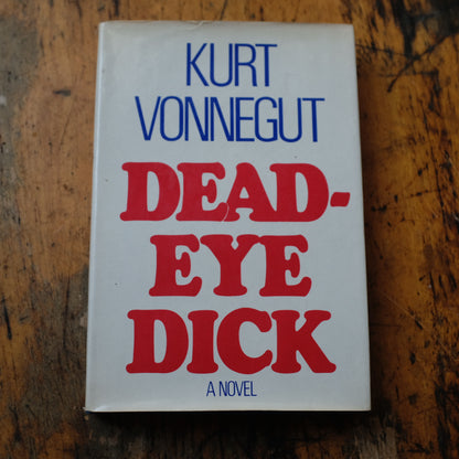 Dead-Eye Dick by Kurt Vonnegut 1st Edition, 2nd Printing