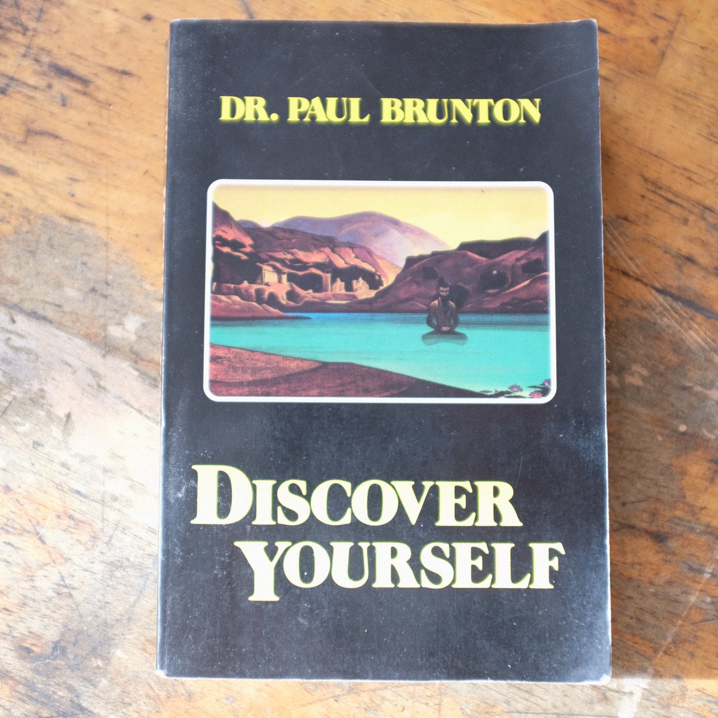 Discover Yourself by Paul Brunton
