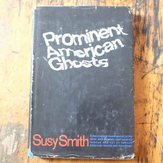 Prominent American Ghosts by Susy Smith