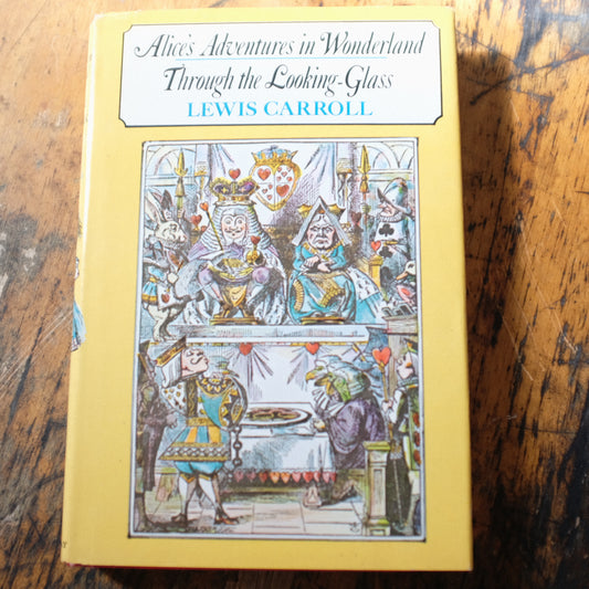 Alice's Adventures in Wonderland and Through the Looking by Lewis Carroll