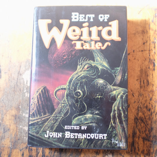 The Best of Weird Tales edited by John Betancourt