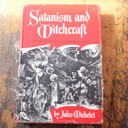 Satanism and Witchcraft by Jules Michelet