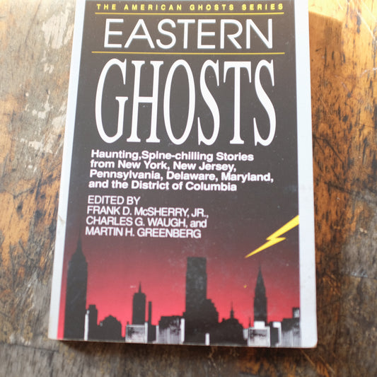 The American Ghosts Series: Eastern Ghosts