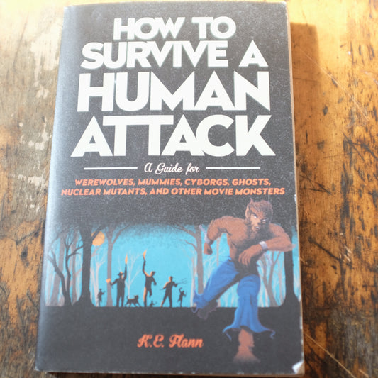 How To Survive A Human Attack