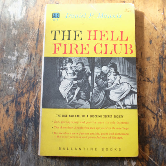 The Hellfire Club by Daniel P. Mannix